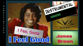 I Feel Good - James Brown - Instrumental with lyrics  [subtitles] HQ