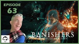 Let's Play BANISHERS: GHOSTS OF NEW EDEN | Episode 63 | SHE COMES AT NIGHT