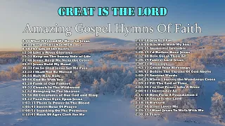 Amazing Gospel Hymns Of Faith - Lifebreakthrough