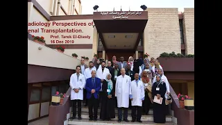 Radiology Perspectives of Renal Transplantation  Prof  Tarek El Diasty 16 Dec 2019
