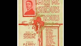 Billy Murray - Meet Me In St. Louis, Louis 1904 St. Louis World's Fair