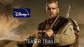 Obi Wan Kenobi - Teaser Trailer (2022) | Disney +