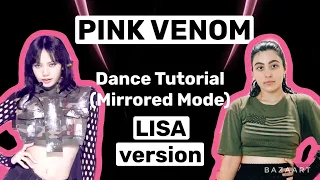 BLACKPINK Pink Venom- Dance Tutorial (LISA version)