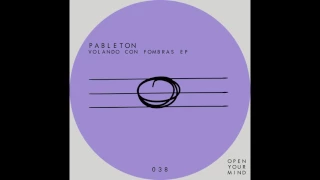 Pableton - Volando Con Fombras (Original Mix)