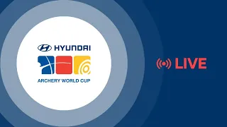 Live: Recurve men’s finals | Tlaxcala 2022 Hyundai Archery World Cup Final