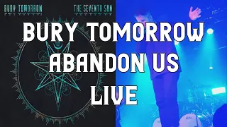 Bury Tomorrow - Abandon Us (Live in Leeds - UK/EU Tour)