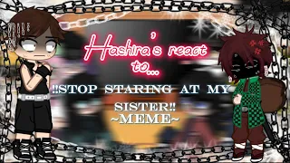 ~Hashira’s reacts to “!!stop staring at my sister meme!!”~//~Demon Slayer Gacha Club//~aanaxq.~