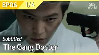 [CC/FULL] The Gang Doctor(Yong-pal) EP06 (1/4) | 용팔이