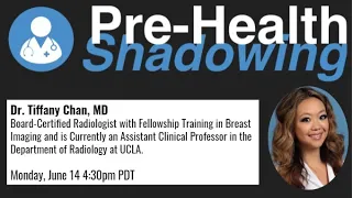 117 - Breast Radiologist- Dr. Tiffany Chan, MD | Virtual Pre-Health Shadowing Session