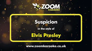 Elvis Presley - Suspicion - Karaoke Version from Zoom Karaoke