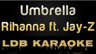 UMBRELLA  (KARAOKE) By: RIHANNA