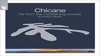 Chicane - Far From The Maddening Crowds (Evolution Mixes) Full Album