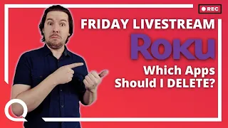 Which Roku Apps Should I DELETE?