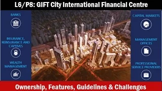 L6/P8: GIFT City & international financial service center (IFSC) Features-Benefits