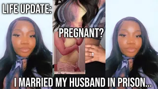 LIFE UPDATE/STORYTIME || I MARRIED MY HUSBAND IN PRISON, AM I PREGNANT, WHY I LEFT THE FAKE SD