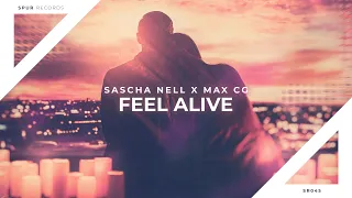 Sascha Nell X Max CG - Feel Alive (Lyrics)