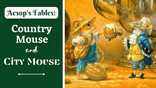 🐹 The Country Mouse and the City Mouse 🐭 Aesop's Fable Short Read Aloud for Kids