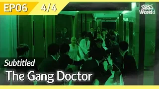 [CC/FULL] The Gang Doctor(Yong-pal) EP06 (4/4) | 용팔이