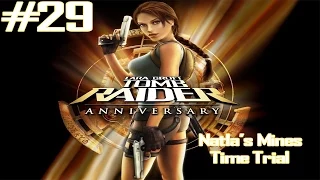 Tomb Raider Anniversary - [Part 29 - 100% Complete] - Natla's Mines Time Trial