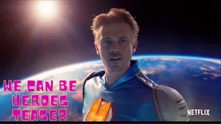 WE CAN BE HEROES Teaser Trailer 2021