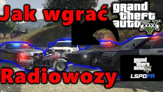 JAK WGRAĆ RADIOWOZY DO LSPDFR- Poradnik | GTA V