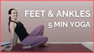 Yoga for FEET & ANKLES - 5 min Stretches to Relieve Tension