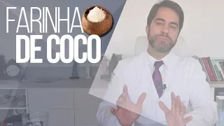 Farinha de coco é melhor que as outras farinhas?