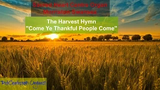 Come Ye Thankful People Come: Sacred Heart Centre Morriston Swansea