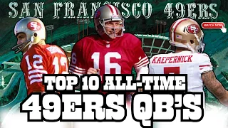 👀 Top 10 49ers Quarterbacks All Time | 2024