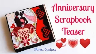 Anniversary Scrapbook Teaser/ DIY Anniversary Scrapbook Introduction