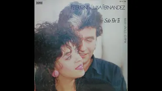 Peter Kent & Luisa Fernandez - Solo Por Ti - 1986 - Cara A - MAXI