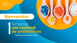 I Simposio del Uso Racional de Antibióticos