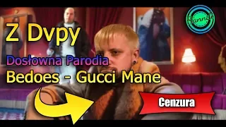 Z Dvpy DOSŁOWNA PARODIA - Gucci Mane(wersja bez brzydkich słów) | Sanndi