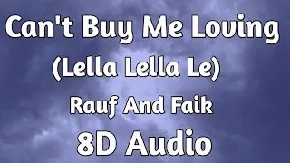 #8DAudio   Lella lella le(Can't Buy me loving)|Rauf And Faik|8D Audio|Use Headphones