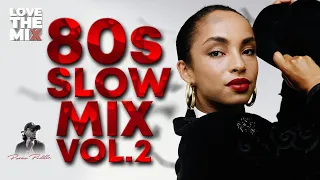 80s SLOW MIX VOL. 2 | 80s Classic Hits | Ochentas Mix by Perico Padilla #80smix #80s #80smusic