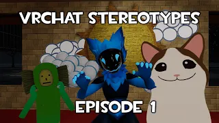 VRChat Avatar Stereotypes Ep: 1 (Mixed Bag)