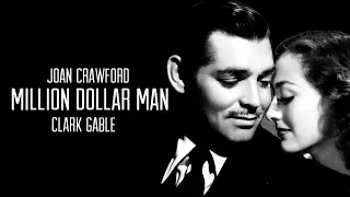 Joan Crawford & Clark Gable - Million Dollar Man