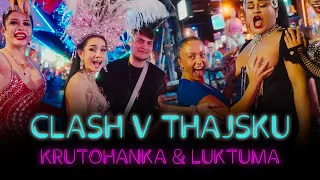 CLASH V THAJSKU | KrutoHanka & Luktuma #clash6