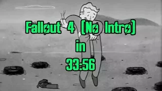 Fallout 4 Speedrun (No Intro) in 33:56