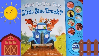 "What Do You Say, Little Blue Truck" by Alice Schertle, read by Books with Grandma