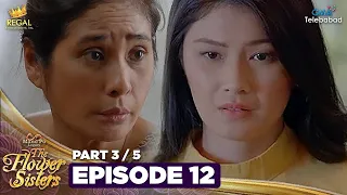 MANO PO LEGACY: The Flower Sisters | Episode 12 (3/5) | Regal Entertainment