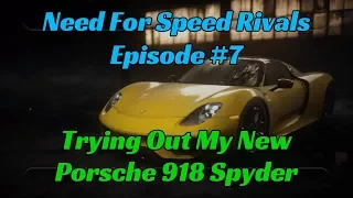 7) Need For Speed Rivals Episode #7 Trying Out My New Porsche 918 Spyder (+ Commentary).