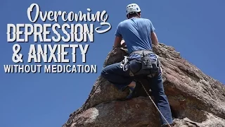 Overcoming Depression & Anxiety Without Medication | Natural Alternatives