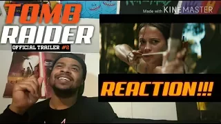 TOMB RAIDER - Official Trailer #2 | REACTION!!!