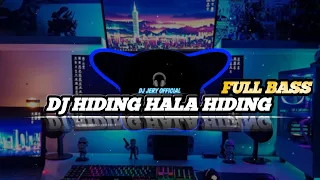 DJ HIDING HALA HALA HIDING  DJ VIRAL TIK TOK DJ TERBARU 2023