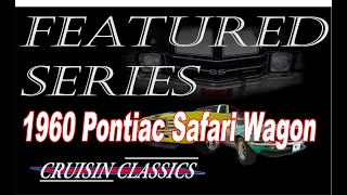 Featured 1960 Pontiac Safari Wagon at Cruisin Classics