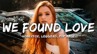 Honeyfox, Leggiero, Pop Mage - We Found Love (Magic Cover Release)