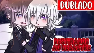 Destinados Ao Desastre! 🔥 1/2 ( DUBLADO ) 🏳️‍🌈 Yaoi | BL / Mini Filme 🏳️‍🌈