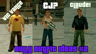 GTA characters created in Bully | Bully Outfit Ideas #2