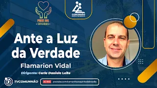 Flamarion Vidal | ANTE A LUZ DA VERDADE (PALESTRA ESPÍRITA)